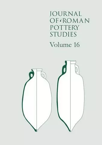 Journal of Roman Pottery Studies Volume 16 cover