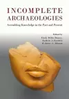 Incomplete Archaeologies cover