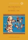 Archaeology and Homeric Epic cover