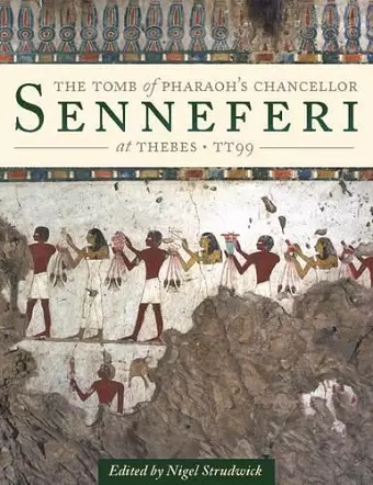 The Tomb of Pharaoh’s Chancellor Senneferi at Thebes (TT99) cover