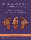 Material Approaches to Roman Magic cover