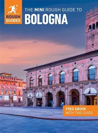 The Mini Rough Guide to Bologna: Travel Guide with eBook cover