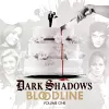 Dark Shadows Bloodline Volume 1 cover