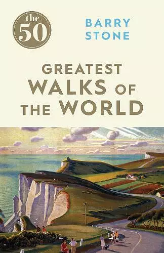 The 50 Greatest Walks of the World cover