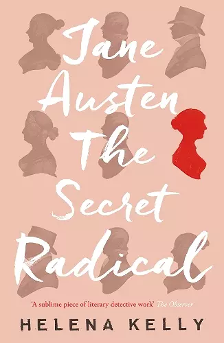 Jane Austen, the Secret Radical cover