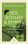 Sex, Botany and Empire (Icon Science) cover