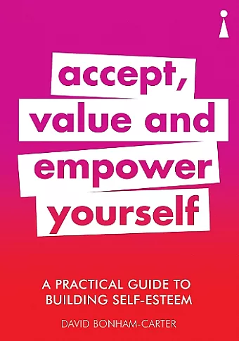 A Practical Guide to Building Self-Esteem cover
