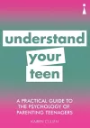 A Practical Guide to the Psychology of Parenting Teenagers cover