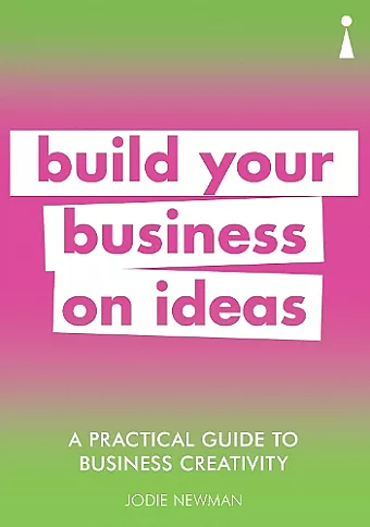 A Practical Guide to Business Creativity cover