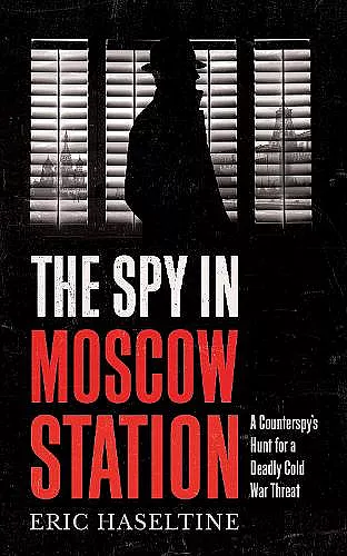 The Spy in Moscow Station cover