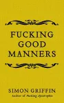 Fucking Good Manners cover