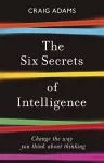 The Six Secrets of Intelligence cover