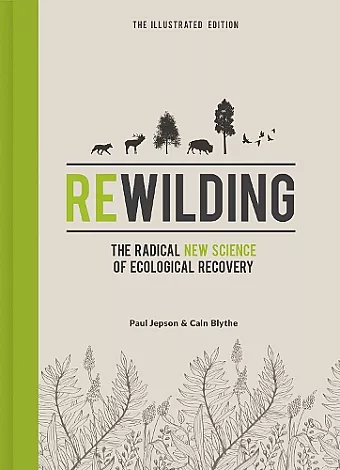 Rewilding – The Illustrated Edition cover