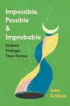 Impossible, Possible, and Improbable cover