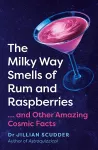 The Milky Way Smells of Rum and Raspberries cover