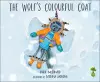 The Wolf's Colourful Coat cover