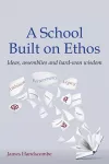 A School Built on Ethos cover