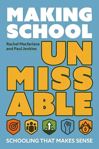 Making School Unmissable cover