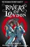 Rivers of London Volume 3: Black Mould cover