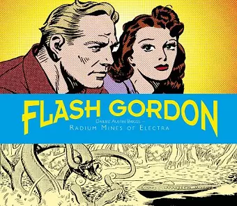 Flash Gordon Dailies: Austin Briggs: Radium Mines Of Electra cover