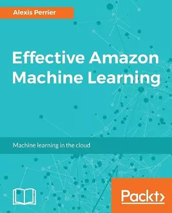 Effective Amazon Machine Learning cover