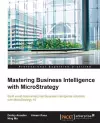 Mastering Business Intelligence with MicroStrategy cover