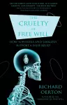 The Cruelty of Free Will cover