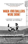 When Footballers Were Skint cover