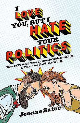 I love you, but I hate your Politics cover