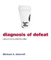 Diagnosis of Defeat cover