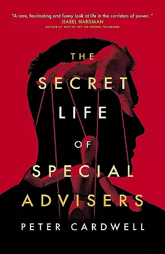The Secret Life of Special Advisers cover