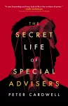 The Secret Life of Special Advisers cover