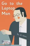 Go to the Laptop Man cover