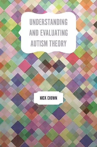 Understanding and Evaluating Autism Theory cover