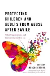 Protecting Children and Adults from Abuse After Savile cover