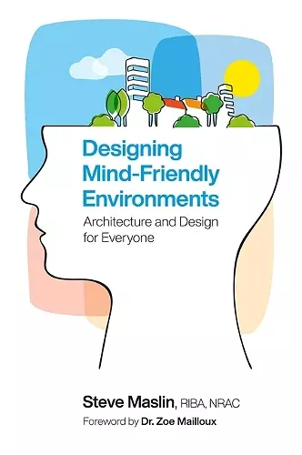 Designing Mind-Friendly Environments cover