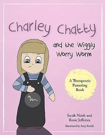 Charley Chatty and the Wiggly Worry Worm cover