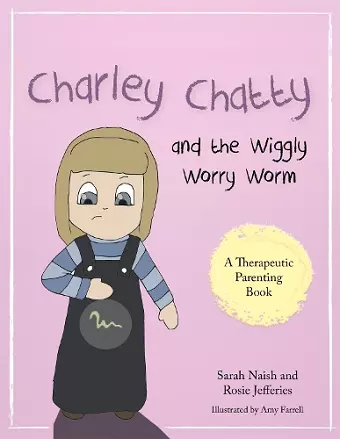 Charley Chatty and the Wiggly Worry Worm cover