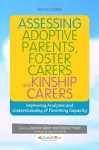 Assessing Adoptive Parents, Foster Carers and Kinship Carers, Second Edition cover