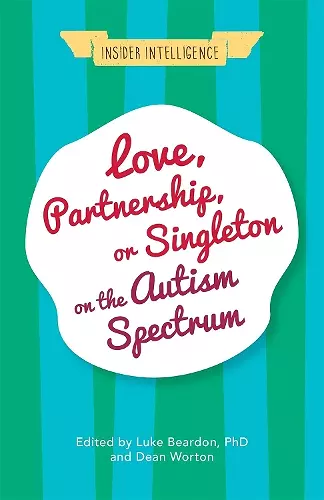 Love, Partnership, or Singleton on the Autism Spectrum cover