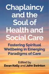 Chaplaincy and the Soul of Health and Social Care cover