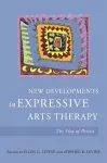 New Developments in Expressive Arts Therapy cover