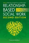 Relationship-Based Social Work, Second Edition cover