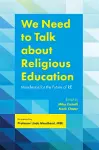 We Need to Talk about Religious Education cover