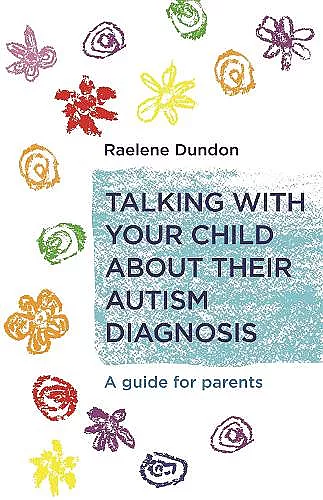 Talking with Your Child about Their Autism Diagnosis cover