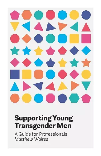 Supporting Young Transgender Men cover