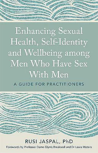 Enhancing Sexual Health, Self-Identity and Wellbeing among Men Who Have Sex With Men cover