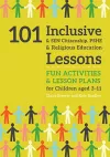 101 Inclusive and SEN Citizenship, PSHE and Religious Education Lessons cover