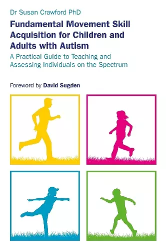 Fundamental Movement Skill Acquisition for Children and Adults with Autism cover