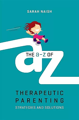 The A-Z of Therapeutic Parenting cover